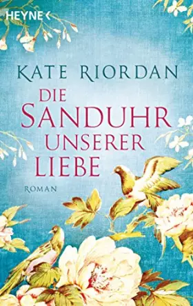 Couverture du produit · Die Sanduhr unserer Liebe: Roman