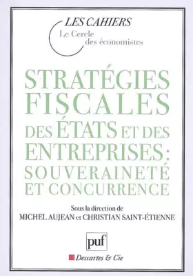 Couverture du produit · Stratégies fiscales des États et des entreprises : souveraineté et concurrence