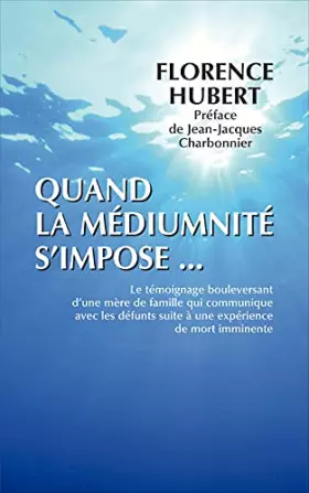 Couverture du produit · Quand la médiumnité s'impose …
