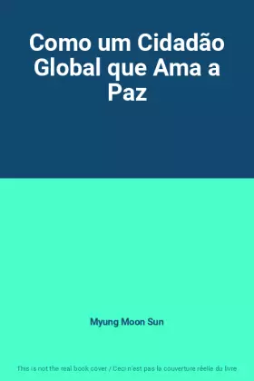 Couverture du produit · Como um Cidadão Global que Ama a Paz