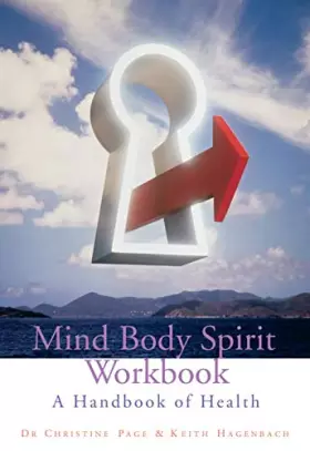 Couverture du produit · Mind Body Spirit Workbook: A Handbook of Health