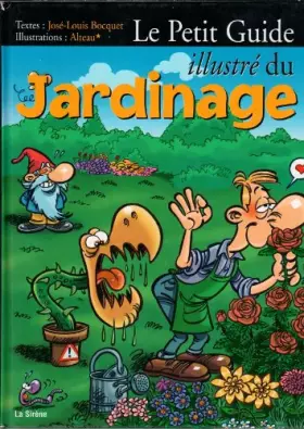 Couverture du produit · Le petit guide illustré du jardinage