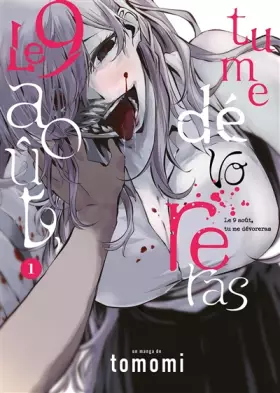 Couverture du produit · Le 9 août, tu me dévoreras - Tome 1