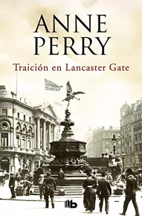 Couverture du produit · Traición en Lancaster Gate (Inspector Thomas Pitt 31) (Ficción)