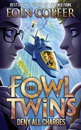 Couverture du produit · Deny All Charges (The Fowl Twins 2)