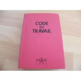 Couverture du produit · CODE DU TRAVAIL 1997