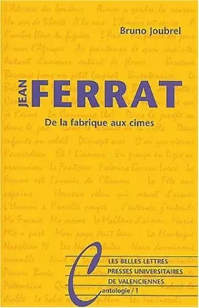 Couverture du produit · Jean Ferrat: De la fabrique aux cimes