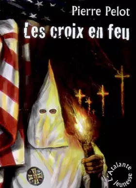 Couverture du produit · Les croix en feu