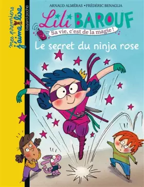 Couverture du produit · Lili Barouf : Le secret du ninja rose