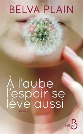 Couverture du produit · A l'aube l'espoir se lève aussi