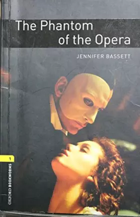Couverture du produit · Oxford Bookworms Library: Level 1: : The Phantom of the Opera
