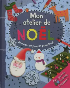 Couverture du produit · Mon atelier de Noël : Activités et projets pour Noël