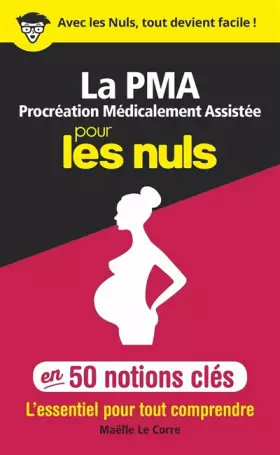 Couverture du produit · La Procréation médicalement assistée pour les Nuls en 50 notions clés