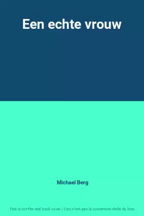 Couverture du produit · Een echte vrouw
