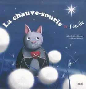 Couverture du produit · La Chauve souris et l'étoile