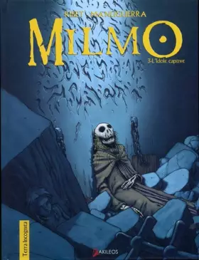 Couverture du produit · Milmo - tome 3 L'idole captive (NE) (3)