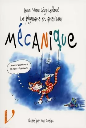 Couverture du produit · La physique en questions : Mécanique