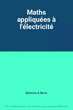 Couverture du produit · Maths appliquées à l'électricité
