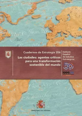 Couverture du produit · Las ciudades: agentes críticos para una transformación sostenible del mundo: 206 (Cuadernos de estrategia)