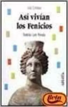 Couverture du produit · Asi vivian los fenicios/ That's How the Phoenicians Lived
