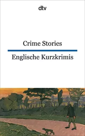 Couverture du produit · Crime Stories Englische Kurzkrimis: dtv zweisprachig für Könner – Englisch