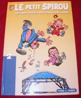Couverture du produit · LE PETIT SPIROU MES PREMIERES HISTOIRES EN JAUNE