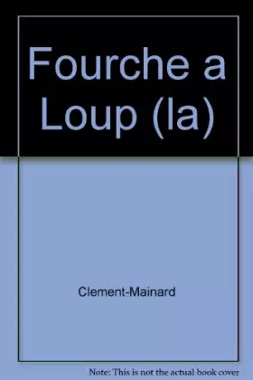 Couverture du produit · La Fourche à loup : Le destin d'une petite bergère du XIXè siècle