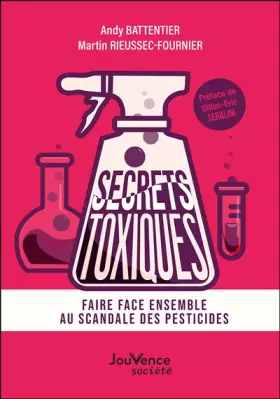 Couverture du produit · Secrets toxiques: Faire face ensemble au scandale des pesticides