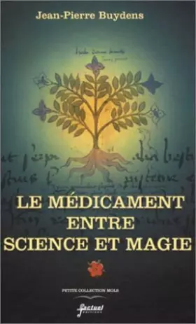 Couverture du produit · Le Médicament entre sciences et magie