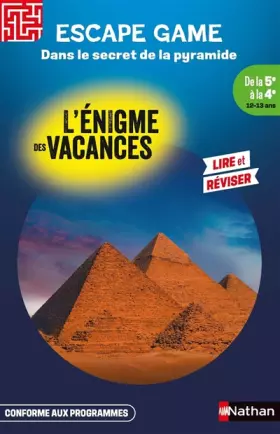 Couverture du produit · Escape Game - L'énigme des vacances 5e-4e - Dans le secret de la pyramide - Cahier de vacances