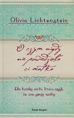 Couverture du produit · O czym nigdy nie powiedziala ci matka