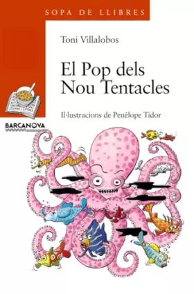 Couverture du produit · El Pop dels Nou Tentacles (Llibres infantils i juvenils - Sopa de llibres. Sèrie taronja)