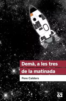 Couverture du produit · Demà A Les Tres De La Matinada (Educació 62)