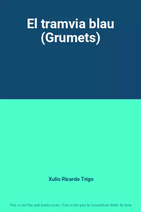 Couverture du produit · El tramvia blau (Grumets)