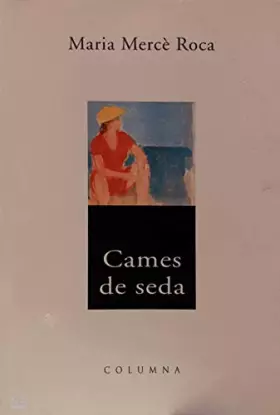 Couverture du produit · CAMES DE SEDA: Premi Sant Jordi 1992
