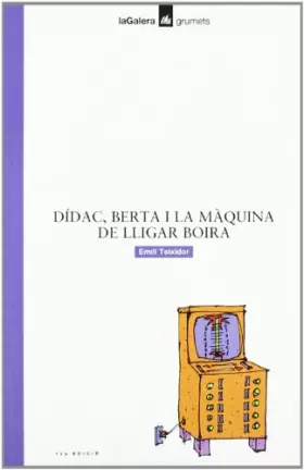 Couverture du produit · Dídac, Berta i la màquina de lligar boira (Grumets)