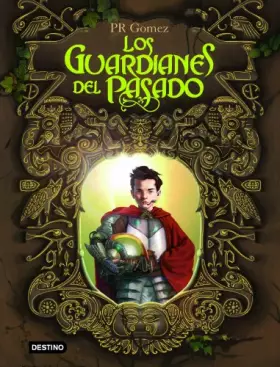 Couverture du produit · Los Guardianes del Pasado (Isla del Tiempo)