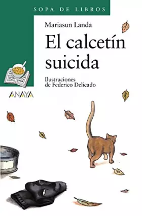 Couverture du produit · El calcetín suicida (LITERATURA INFANTIL - Sopa de Libros)