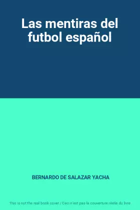 Couverture du produit · Las mentiras del futbol español