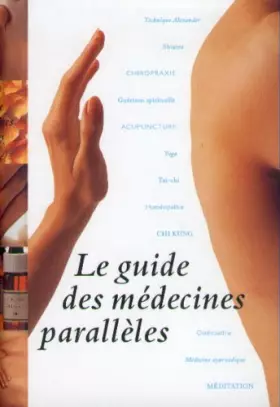 Couverture du produit · Le guide des médecines parallèles
