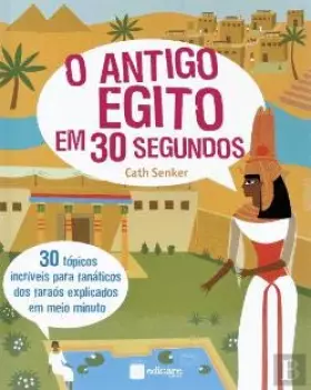 Couverture du produit · O Antigo Egito em 30 Segundos (Portuguese Edition)