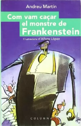 Couverture du produit · Com Vam Caçar el Mosntre de Frankenstein (CAÇADORS DE MONSTRES)
