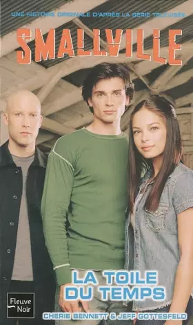 Couverture du produit · Smallville, tome 9 : La Toile du temps