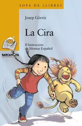 Couverture du produit · La Cira (Llibres Infantils I Juvenils - Sopa De Llibres. Sèrie Groga)
