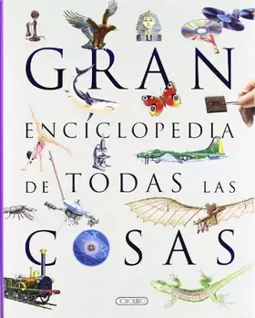 Couverture du produit · Gran enciclopedia de todas las cosas (El gran libro de...)