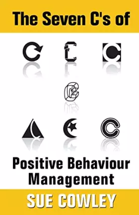 Couverture du produit · The Seven C's of Positive Behaviour Management (Alphabet Sevens)