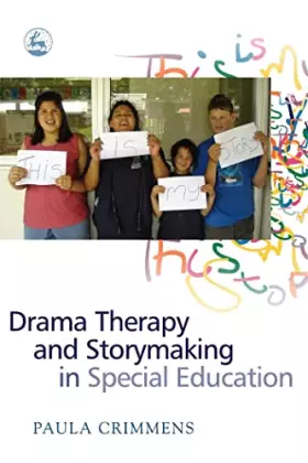 Couverture du produit · Drama Therapy and Storymaking in Special Education