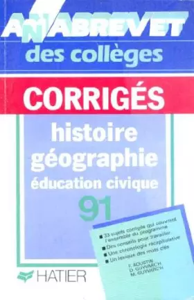 Couverture du produit · Annabrevet 1991, Brevet des collèges Histoire Géographie Education Civique, corrigés, numéro 5