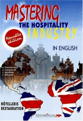 Couverture du produit · Mastering the hospitality industry. In english, Edition 2001
