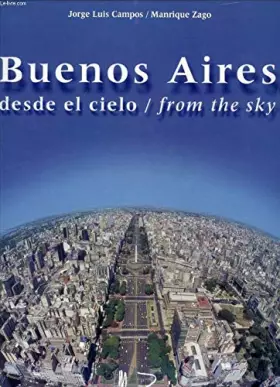 Couverture du produit · Buenos Aires Desde El Cielo (Spanish Edition)